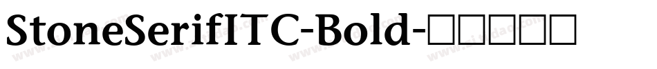 StoneSerifITC-Bold字体转换