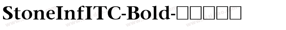 StoneInfITC-Bold字体转换