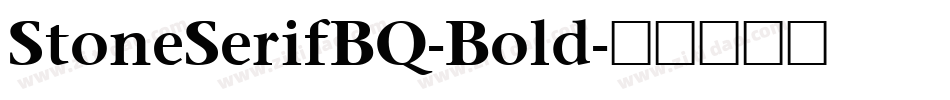 StoneSerifBQ-Bold字体转换