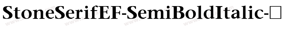 StoneSerifEF-SemiBoldItalic字体转换