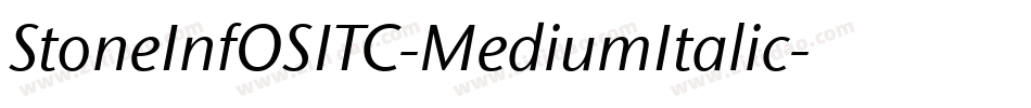 StoneInfOSITC-MediumItalic字体转换