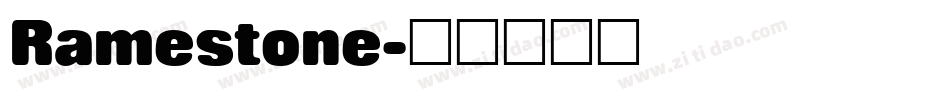 Ramestone字体转换