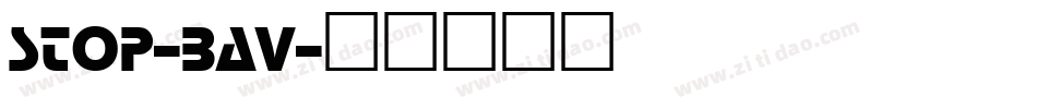 Stop-BaV字体转换