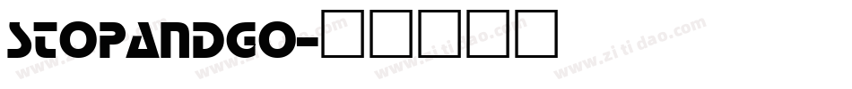 StopAndGo字体转换