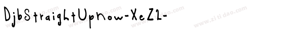 DjbStraightUpNow-XeZ2字体转换