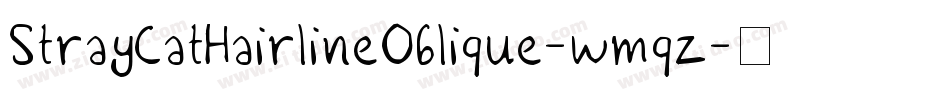 StrayCatHairlineOblique-wmqz字体转换