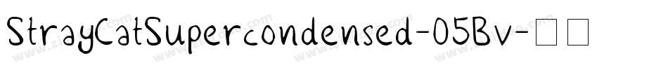 StrayCatSupercondensed-05Bv字体转换