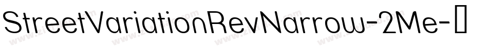 StreetVariationRevNarrow-2Me字体转换