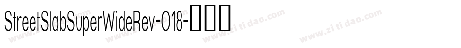 StreetSlabSuperWideRev-O18字体转换