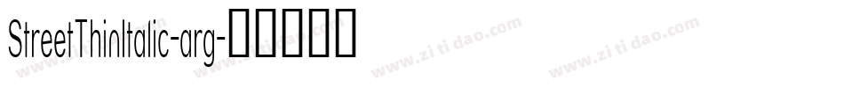StreetThinItalic-arg字体转换