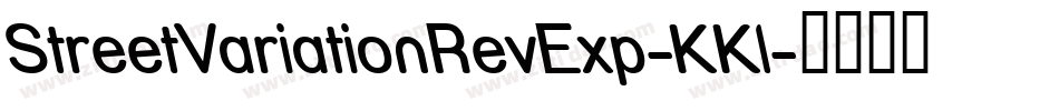 StreetVariationRevExp-KKl字体转换