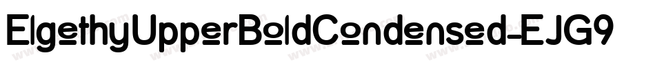 ElgethyUpperBoldCondensed-EJG9字体转换