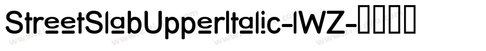 StreetSlabUpperItalic-lWZ字体转换
