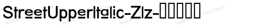 StreetUpperItalic-Zlz字体转换