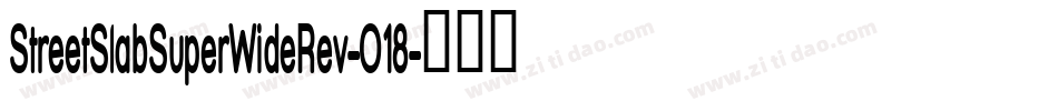 StreetSlabSuperWideRev-O18字体转换