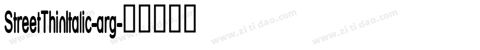 StreetThinItalic-arg字体转换