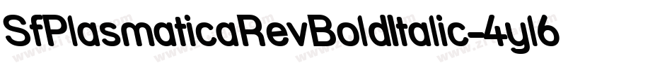 SfPlasmaticaRevBoldItalic-4yl6字体转换