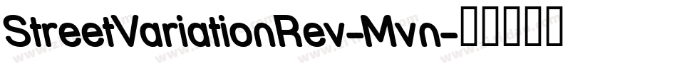 StreetVariationRev-Mvn字体转换