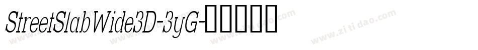 StreetSlabWide3D-3yG字体转换