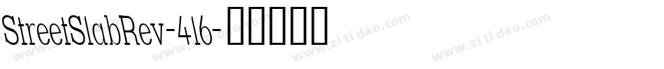 StreetSlabRev-4l6字体转换