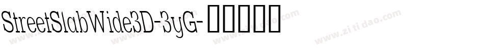 StreetSlabWide3D-3yG字体转换