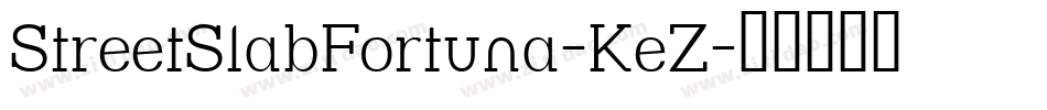 StreetSlabFortuna-KeZ字体转换