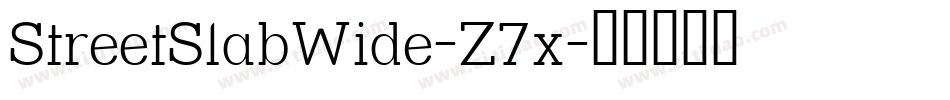 StreetSlabWide-Z7x字体转换