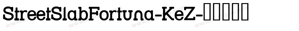 StreetSlabFortuna-KeZ字体转换