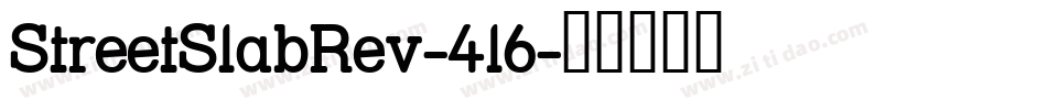 StreetSlabRev-4l6字体转换