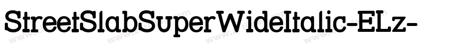 StreetSlabSuperWideItalic-ELz字体转换