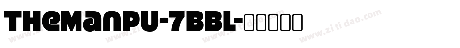 TheManpu-7BBl字体转换