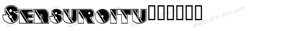 Sensuroitu字体转换