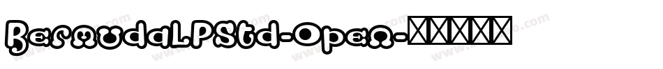 BermudaLPStd-Open字体转换