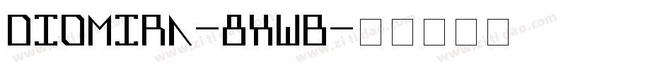 Diomira-8XWB字体转换