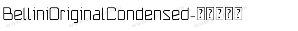 BelliniOriginalCondensed字体转换
