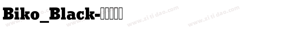 Biko_Black字体转换