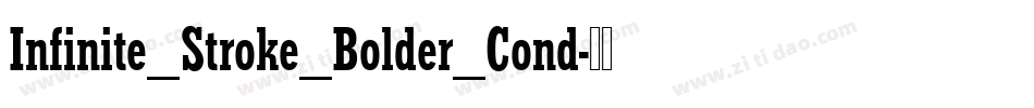 Infinite_Stroke_Bolder_Cond字体转换