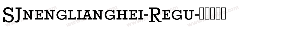 SJnenglianghei-Regu字体转换