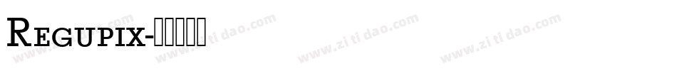 Regupix字体转换