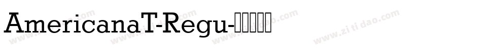 AmericanaT-Regu字体转换