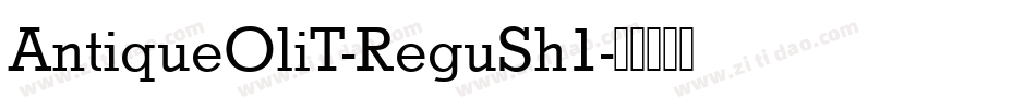 AntiqueOliT-ReguSh1字体转换