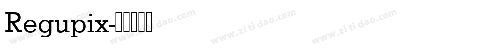 Regupix字体转换