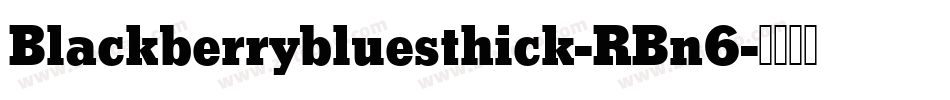 Blackberrybluesthick-RBn6字体转换