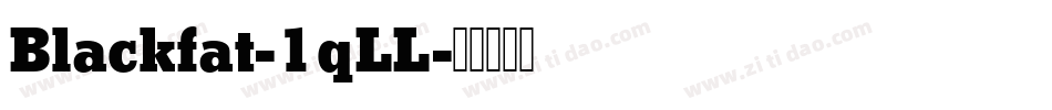 Blackfat-1qLL字体转换