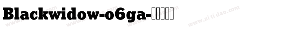 Blackwidow-o6ga字体转换