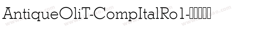 AntiqueOliT-CompItalRo1字体转换