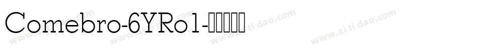Comebro-6YRo1字体转换