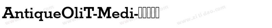 AntiqueOliT-Medi字体转换