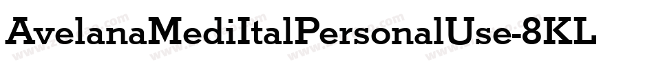 AvelanaMediItalPersonalUse-8KLZ字体转换