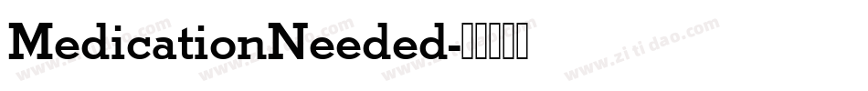 MedicationNeeded字体转换